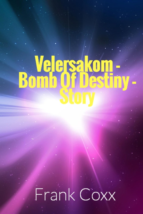 Product picture Velersakom - Bomb Of Destiny - Story